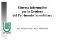 1/SI Sistema Informativo per la Gestione del Patrimonio Immobiliare (Ing. Antonio Incerti e Arch. Andrea Poli)