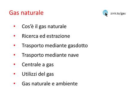 Gas naturale Cos’è il gas naturale Ricerca ed estrazione