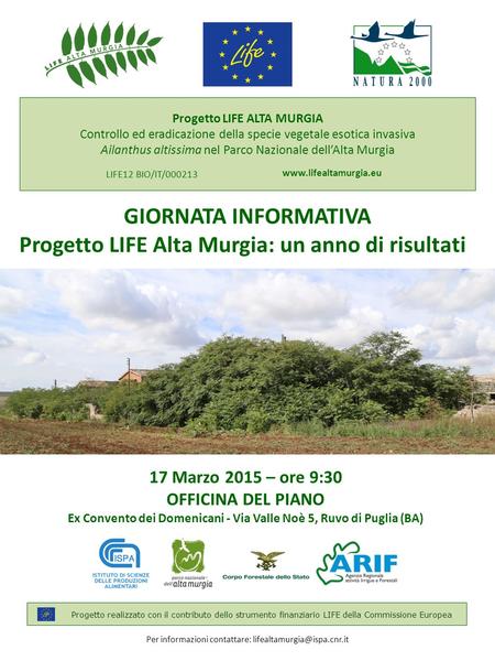 LIFE12 BIO/IT/000213 Progetto LIFE ALTA MURGIA Controllo ed eradicazione della specie vegetale esotica invasiva Ailanthus altissima nel Parco Nazionale.