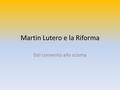 Martin Lutero e la Riforma