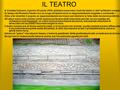 IL TEATRO A Cividate Camuno, il giorno 29 aprile 2009, abbiamo osservato i resti del teatro e dell' anfiteatro romani. Al tempo dei Romani il teatro era.
