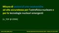 Incontro Nazionale di Fisica Nucleare 2014 – Padova, 25 marzo 2014 Misura di sezioni d'urto neutroniche ad alta accuratezza per.