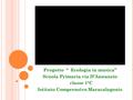 Progetto “ Ecologia in musica” Scuola Primaria via D’Annunzio