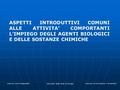 Dott.ssa Lucia Pampanella Università degli Studi di Perugia 1Servizio di Prevenzione e Protezione CLASSIFICAZIONE DELLE CAPPE DI SICUREZZA BIOLOGICHE (CBS)