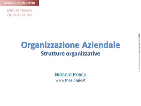 Organizzazione Aziendale Strutture organizzative