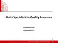 Unità Specialistiche Quality Assurance Formazione Tutor 29 gennaio 2013.