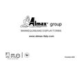 Group MANNEQUINS AND DISPLAY FORMS Dicembre 2009 ISO 14001- Cert. Nr. 0372A/0 www.almax-italy.com.