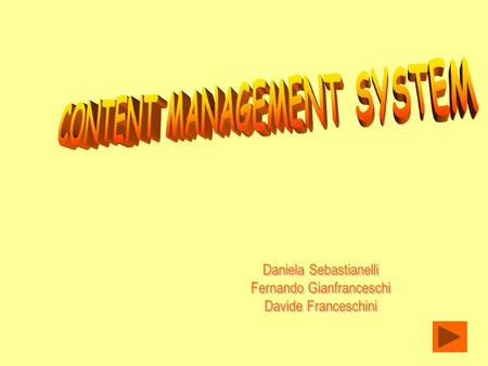 l Content management system (CMS), letteralmente Sistema di gestione dei contenuti è una categoria di sistemi di software che serve a organizzare e.