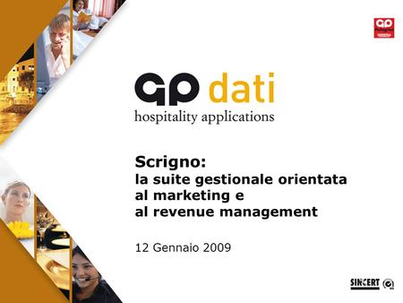 1 Scrigno: la suite gestionale orientata al marketing e al revenue management 12 Gennaio 2009.