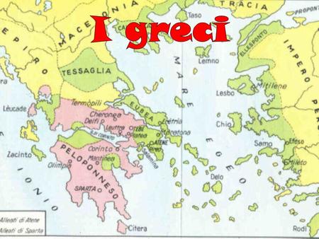 I greci.
