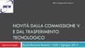 NOVITÀ DALLA COMMISSIONE V E DAL TRASFERIMENTO TECNOLOGICO Maria Rosaria Masullo – CDS 13giugno 2014 Sezione di Napoli CDS- 13 giugno 2014- Napoli.