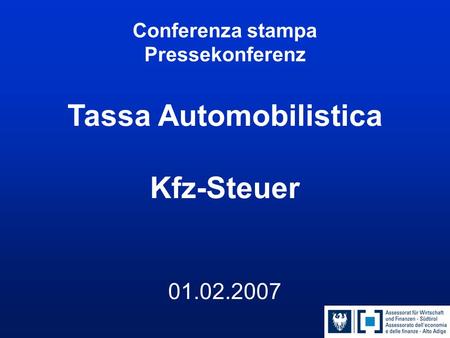 Conferenza stampa Pressekonferenz Tassa Automobilistica Kfz-Steuer 01.02.2007.