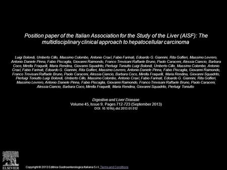 Position paper of the Italian Association for the Study of the Liver (AISF): The multidisciplinary clinical approach to hepatocellular carcinoma Luigi.