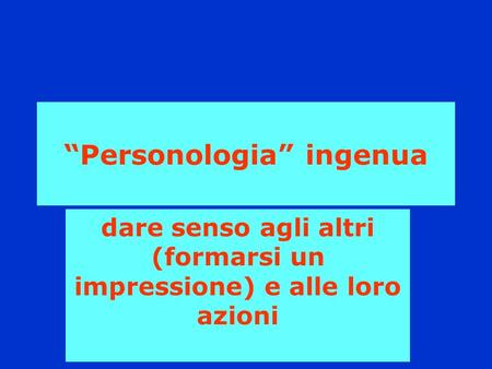 “Personologia” ingenua