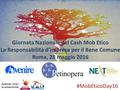 Giornata Nazionale del Cash Mob Etico La Responsabilità d’impresa per il Bene Comune Roma, 28 maggio 2016 #MobEticoDay16 Aziende verso la sostenibilità.