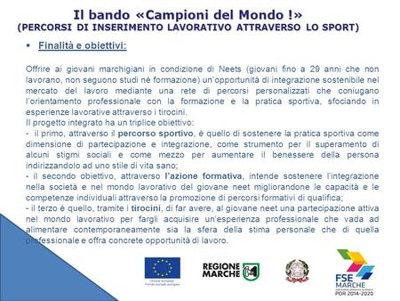 Il bando «Campioni del Mondo !»