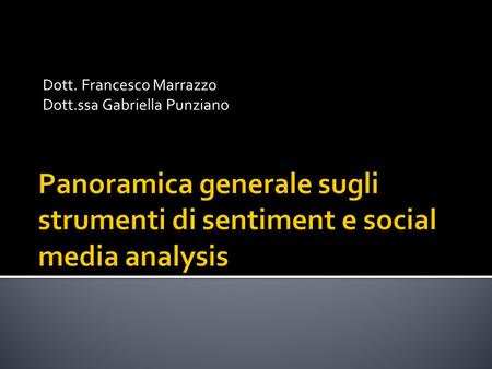 Dott. Francesco Marrazzo Dott.ssa Gabriella Punziano.