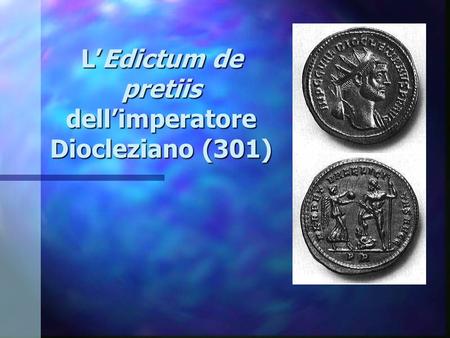 L’Edictum de pretiis dell’imperatore Diocleziano (301)