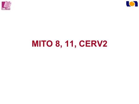 MITO 8, 11, CERV2. MITO 8 ENGOT-OV1 A PHASE III INTERNATIONAL MULTICENTRE RANDOMIZED STUDY TESTING THE EFFECT ON SURVIVAL OF PROLONGING PLATINUM-FREE.