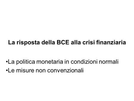 La risposta della BCE alla crisi finanziaria