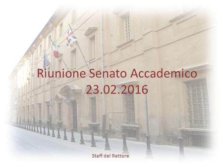 Riunione Senato Accademico 23.02.2016 Staff del Rettore.