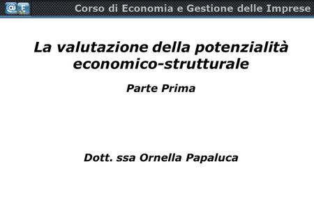 La valutazione della potenzialità economico-strutturale