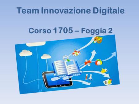 Team Innovazione Digitale Corso 1705 – Foggia 2. PENSIERO COMPUTAZIONALE È la capacità di elaborare un pensiero complesso che delinei un procedimento.