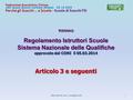 1Marcello Perrone – Consigliere FSI RISSNAQ Regolamento Istruttori Scuole Sistema Nazionale delle Qualifiche approvato dal CONI il 05.03.2014 Articolo.