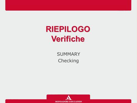 SUMMARY Checking RIEPILOGO Verifiche RIEPILOGO Verifiche.