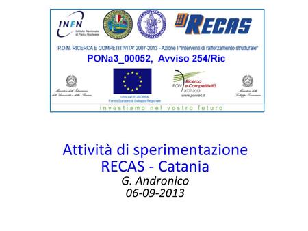 LaBiodoloa - 26-05-2013 Attività di sperimentazione RECAS - Catania G. Andronico 06-09-2013.