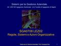 Sistemi per la Gestione Aziendale - Prof. Giuseppe Zollo1 Sistemi per la Gestione Aziendale. AA. 2007-08 Ingegneria Gestionale (LS) Facoltà di Ingegneria.