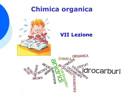 Chimica organica VII Lezione.