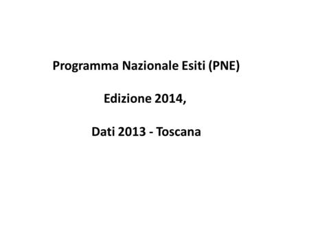 Programma Nazionale Esiti (PNE)