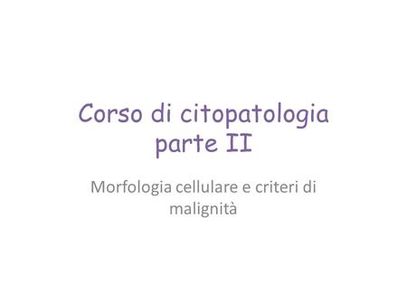 Corso di citopatologia parte II