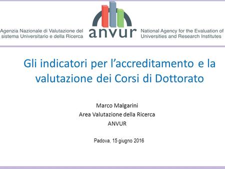 Marco Malgarini Area Valutazione della Ricerca ANVUR