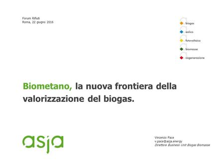 Biometano, la nuova frontiera della valorizzazione del biogas.