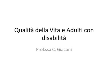 Qualità della Vita e Adulti con disabilità