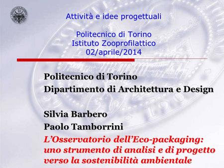 Dipartimento di Architettura e Design Silvia Barbero Paolo Tamborrini
