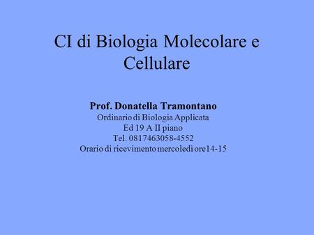 CI di Biologia Molecolare e Cellulare