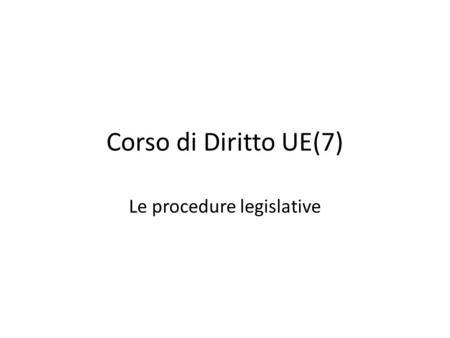 Le procedure legislative