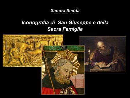 Sandra Sedda Iconografia di San Giuseppe e della Sacra Famiglia