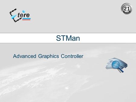 STMan Advanced Graphics Controller. What is STMan  STMan is an advanced graphic controller for Etere automation  STMan is able to control multiple graphics.
