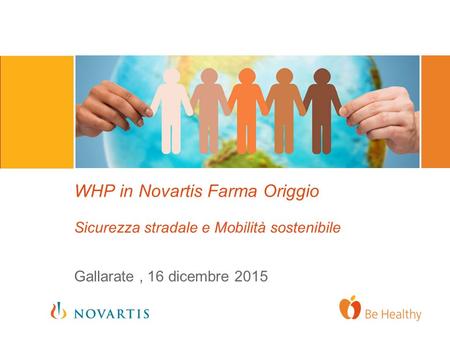 WHP in Novartis Farma Origgio Sicurezza stradale e Mobilità sostenibile Gallarate, 16 dicembre 2015.