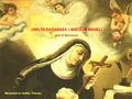UMILTÀ DA FAENZA: I MIEI DUE ANGELI (dal IV Sermone) Monastero S. Umiltà - Faenza.