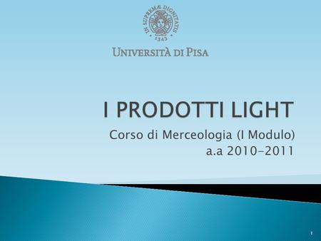 Corso di Merceologia (I Modulo) a.a 2010-2011 1.  Variazione 1° trimestre 2009/2008 dati Nielsen 2.