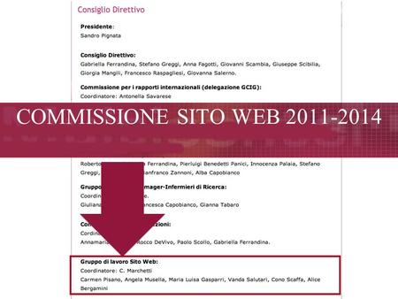 COMMISSIONE SITO WEB 2011-2014. ENDPOINTS FUTURI: Suddivisione compiti per aggiornamento sito. Ogni componente della commissione sarà responsabile di.