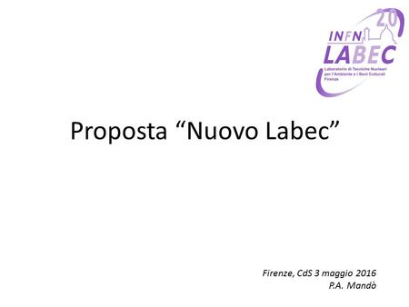 Proposta “Nuovo Labec” Firenze, CdS 3 maggio 2016 P.A. Mandò.