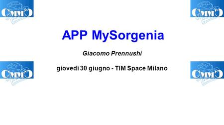 APP MySorgenia Giacomo Prennushi giovedì 30 giugno - TIM Space Milano.