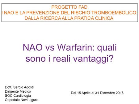 NAO vs Warfarin: quali sono i reali vantaggi?