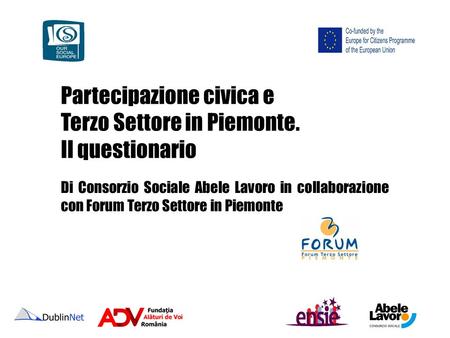 Partecipazione civica e Terzo Settore in Piemonte. Il questionario Di Consorzio Sociale Abele Lavoro in collaborazione con Forum Terzo Settore in Piemonte.